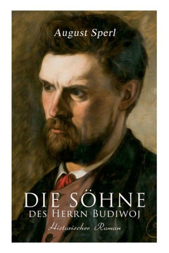 Die Söhne des Herrn Budiwoj: Historischer Roman