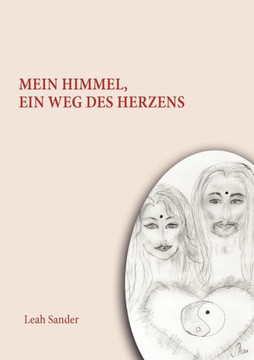 Mein Himmel, ein Weg des Herzens