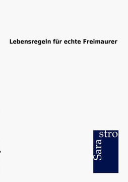 Lebensregeln für echte Freimaurer