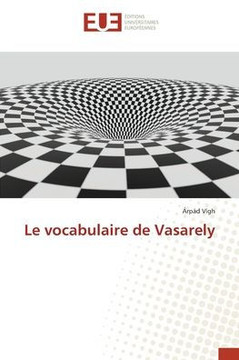 Le vocabulaire de Vasarely Le vocabulaire de Vasarely