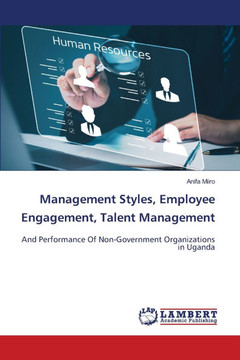 Management Styles, Employee Engagement, Talent Management