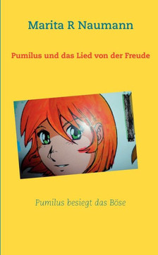Pumilus und das Lied von der Freude: Pumilus neue Abenteuer