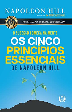 Os cinco príncípios essenciais de Napoleon Hill