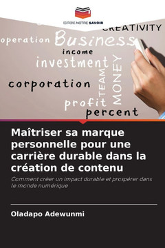 Maîtriser sa marque personnelle pour une carrière durable dans la création de contenu