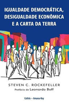 Igualdade Democrática, Desigualdade Econômica e a Carta da Terra