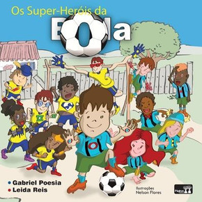 Os super heróis da bola