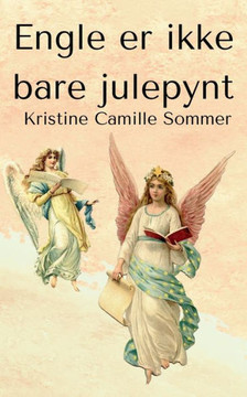 Engle er ikke bare julepynt