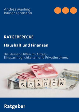 Haushalt und Finanzen: die kleinen Hilfen im Alltag inkl. Privatinsolvenz