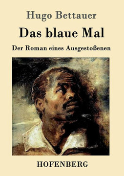 Das blaue Mal: Der Roman eines Ausgestoßenen