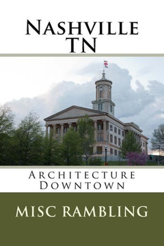 Nashville Tn : Architecture Downtown