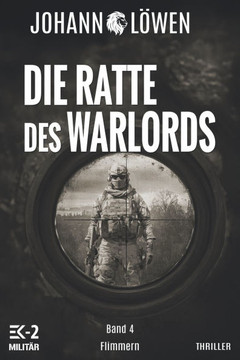Die Ratte des Warlords Band 4: Flimmern