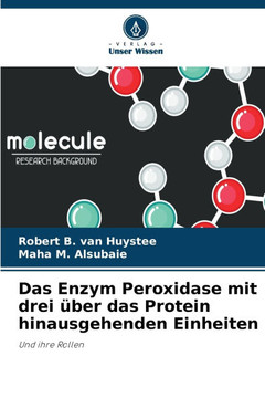 Das Enzym Peroxidase mit drei über das Protein hinausgehenden Einheiten