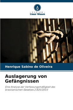 Auslagerung von Gefängnissen Auslagerung von Gefängnissen