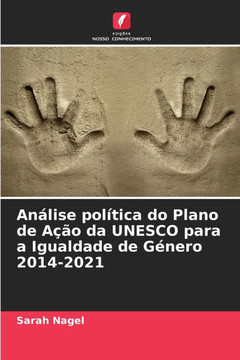 Análise política do Plano de Ação da UNESCO para a Igualdade de Género 2014-2021