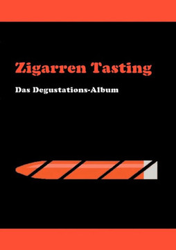 Zigarren Tasting: Das Degustations-Album