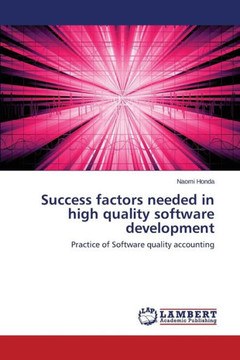 Success Factors Needed in High Quality Software Development
