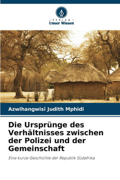 Die Ursprünge des Verhältnisses zwischen der Polizei und der Gemeinschaft