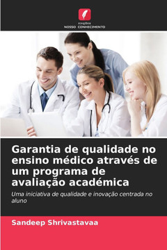 Garantia de qualidade no ensino médico através de um programa de avaliação académica