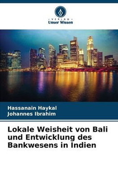 Lokale Weisheit von Bali und Entwicklung des Bankwesens in Indien