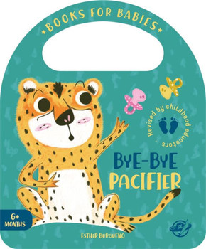Bye-Bye Pacifier Bye-Bye Pacifier