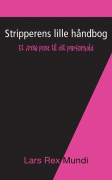Stripperens lille håndbog: Et frisk pust til dit parforhold