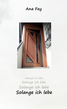 Solange ich lebe Solange ich lebe