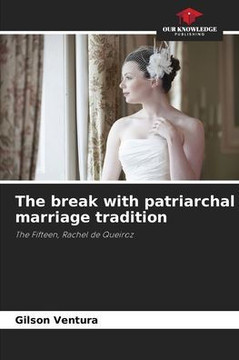 The break with patriarchal marriage tradition