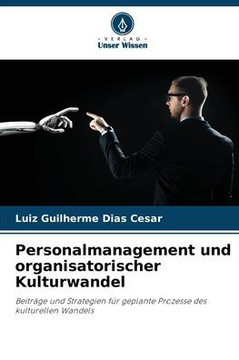 Personalmanagement und organisatorischer Kulturwandel