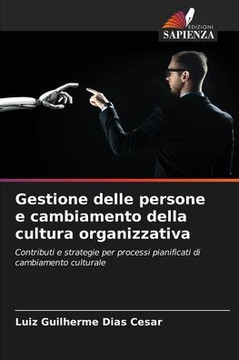 Gestione delle persone e cambiamento della cultura organizzativa