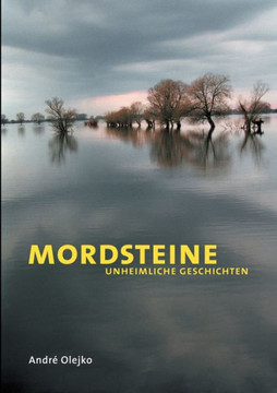 Mordsteine: Unheimliche Geschichten