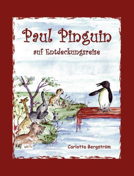 Paul Pinguin: auf Entdeckungsreise