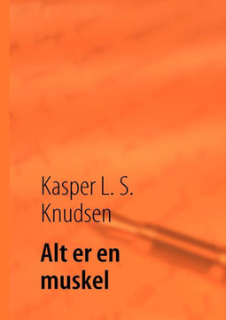 Alt er en muskel