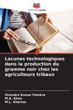 Lacunes technologiques dans la production du gramme noir chez les agriculteurs tribaux