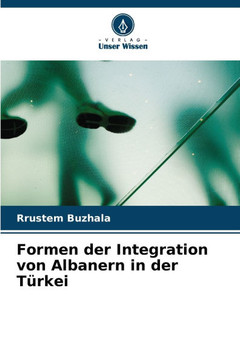 Formen der Integration von Albanern in der Türkei