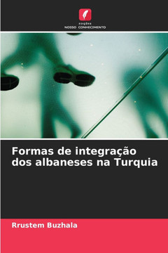 Formas de integração dos albaneses na Turquia Formas de integração dos albaneses na Turquia