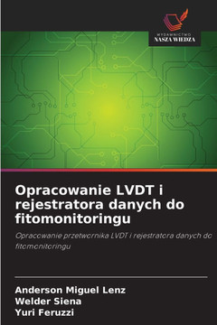 Opracowanie LVDT i rejestratora danych do fitomonitoringu Opracowanie LVDT i rejestratora danych do fitomonitoringu