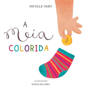 A meia colorida A meia colorida