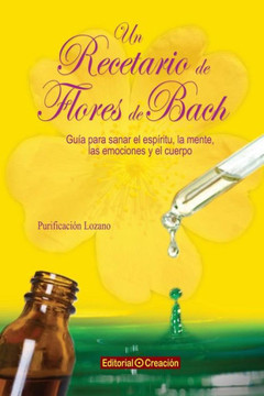 Un recetario de flores de Bach Un recetario de flores de Bach
