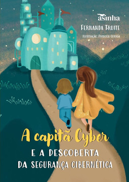A capitã Cyber e a descoberta da segurança cibernética A capitã Cyber e a descoberta da segurança cibernética