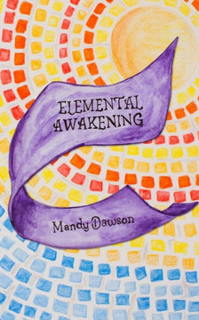 Elemental Awakening: An Elemental Novel (Elementals)