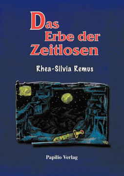 Das Erbe der Zeitlosen: Eine fantastische Geschichte