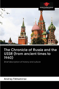 The Chronicle of Russia and the USSR (from ancient times to 1960)