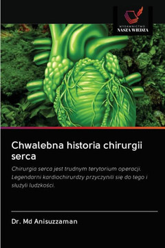 Chwalebna historia chirurgii serca
