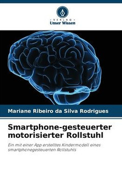 Smartphone-gesteuerter motorisierter Rollstuhl