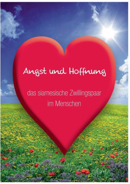 Angst und Hoffnung: das siamesische Zwillingspaar im Menschen