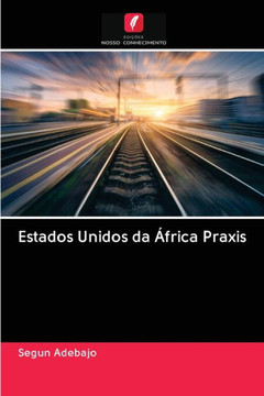 Estados Unidos da África Praxis