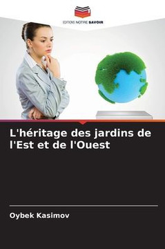 L'héritage des jardins de l'Est et de l'Ouest