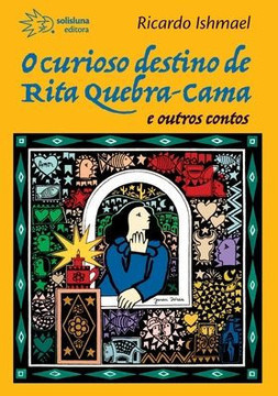 O curioso destino de Rita Quebra-Cama e outros contos