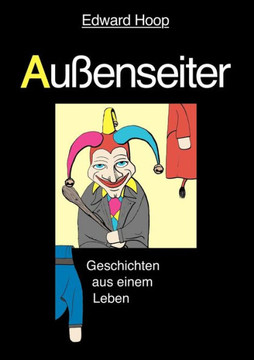 Außenseiter: Geschichten aus einem Leben