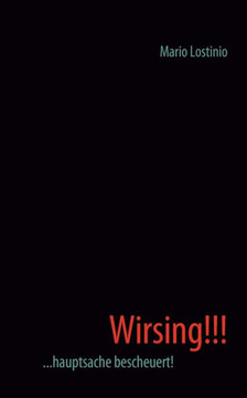 Wirsing!!!: ...hauptsache bescheuert!